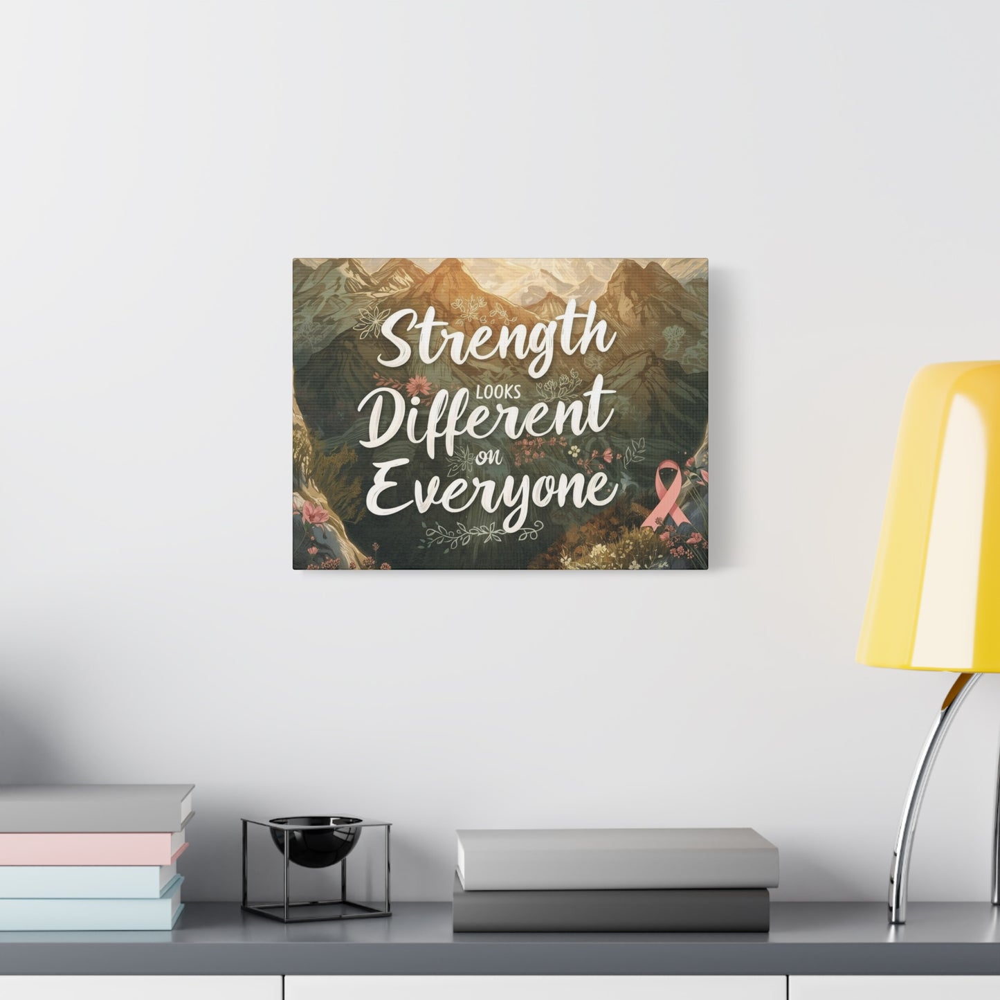 Strength Looks Different on Everyone Canvas Art Print, Motivational Wall Decor - You're My Kind of Weird Canvas