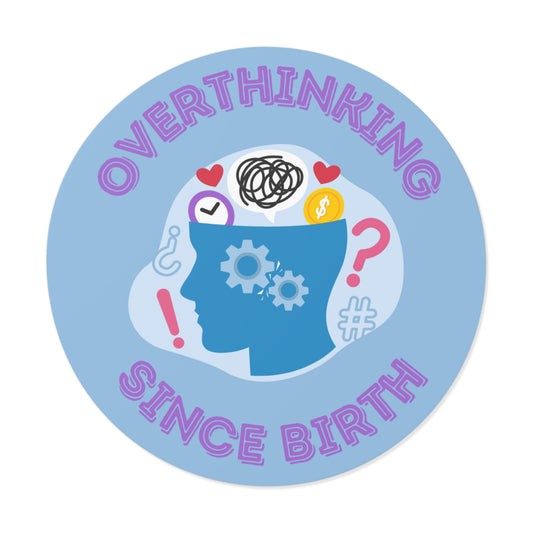Overthinking Since Birth Stickers, Fun Vinyl Decor for Mental Health Awareness, Journaling Supplies, Gifts for Overthinkers, Cute Reminders
