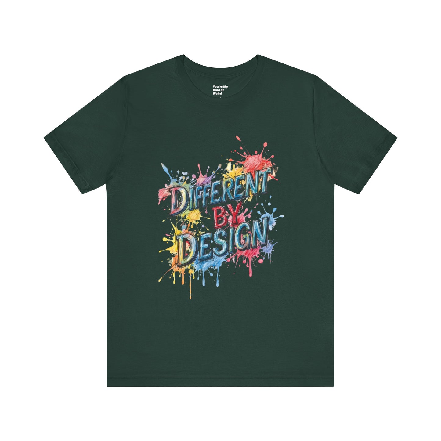 Colorful Different by Design Unisex Tee, Inspirational T-Shirt, Unique Gift for Artists, Creative Expression Apparel, Everyday Wear