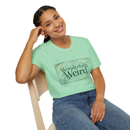 Wonderfully Weird Unisex Softstyle T-Shirt - Unique Gift, Quirky Apparel, Fun Statement Tee, Casual Wear, Everyday Comfort