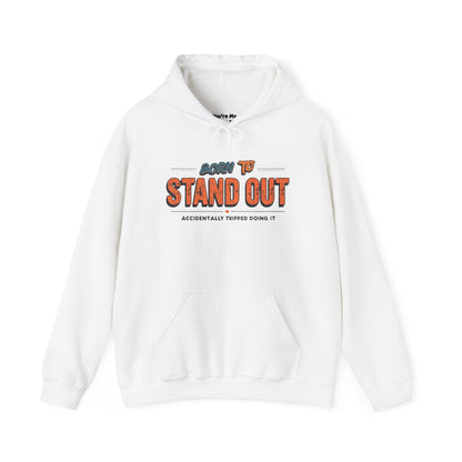 Born to Stand Out Hoodie - Unisex Heavy Blend, Casual Wear, Gift for Friends, Motivational Sweatshirt, Birthday or Celebration