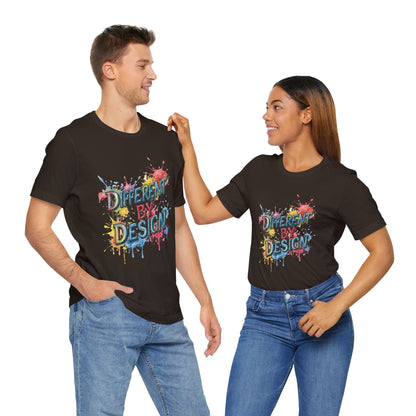 Colorful Different by Design Unisex Tee, Inspirational T-Shirt, Unique Gift for Artists, Creative Expression Apparel, Everyday Wear