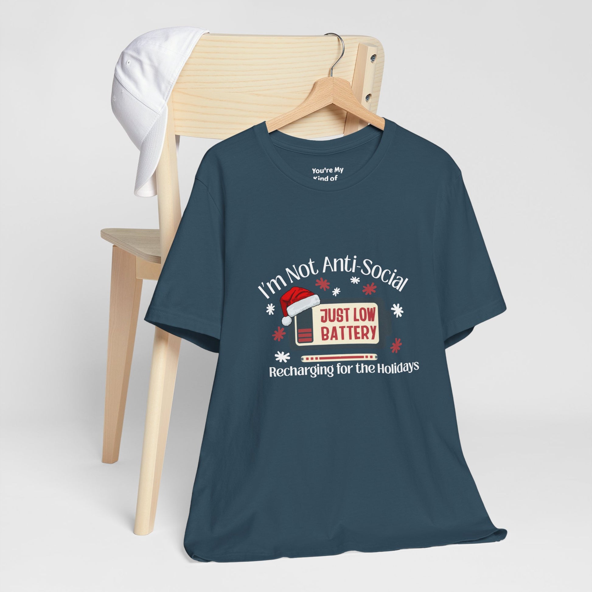 Holiday Recharge Unisex Tee - I'm Not Anti Social, Just Low Battery Holiday Humor - You're My Kind of Weird