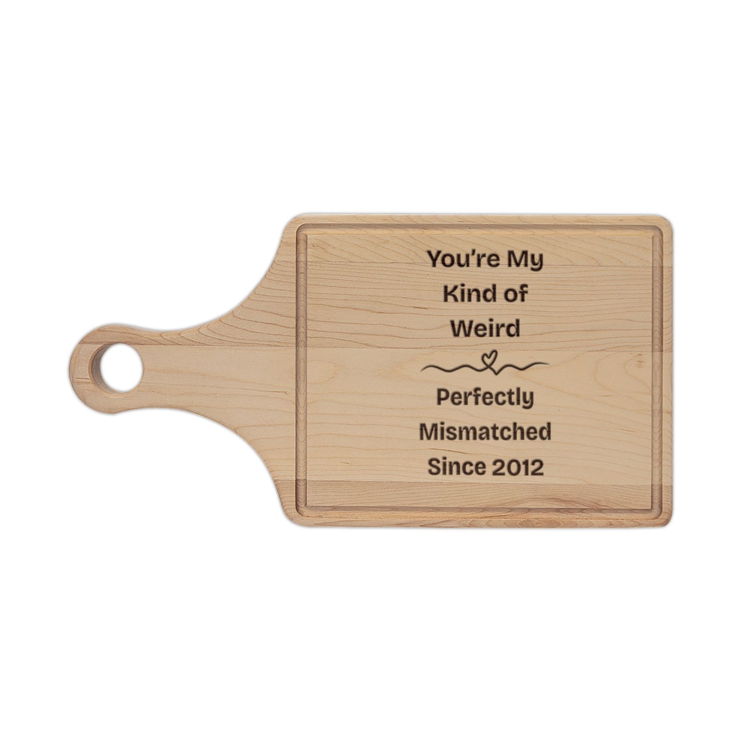 You're My Kind of Weird, Perfectly Mismatched Since [Custom Year] Wooden Cutting Board - You're My Kind of Weird