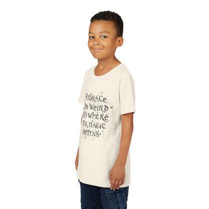 Embrace the Weird, It's Where the Magic Happens Tee - HyperFashion, Stylish Kids Shirt, Youth Fashion Top, Birthday Gift, Everyday Fun Wear