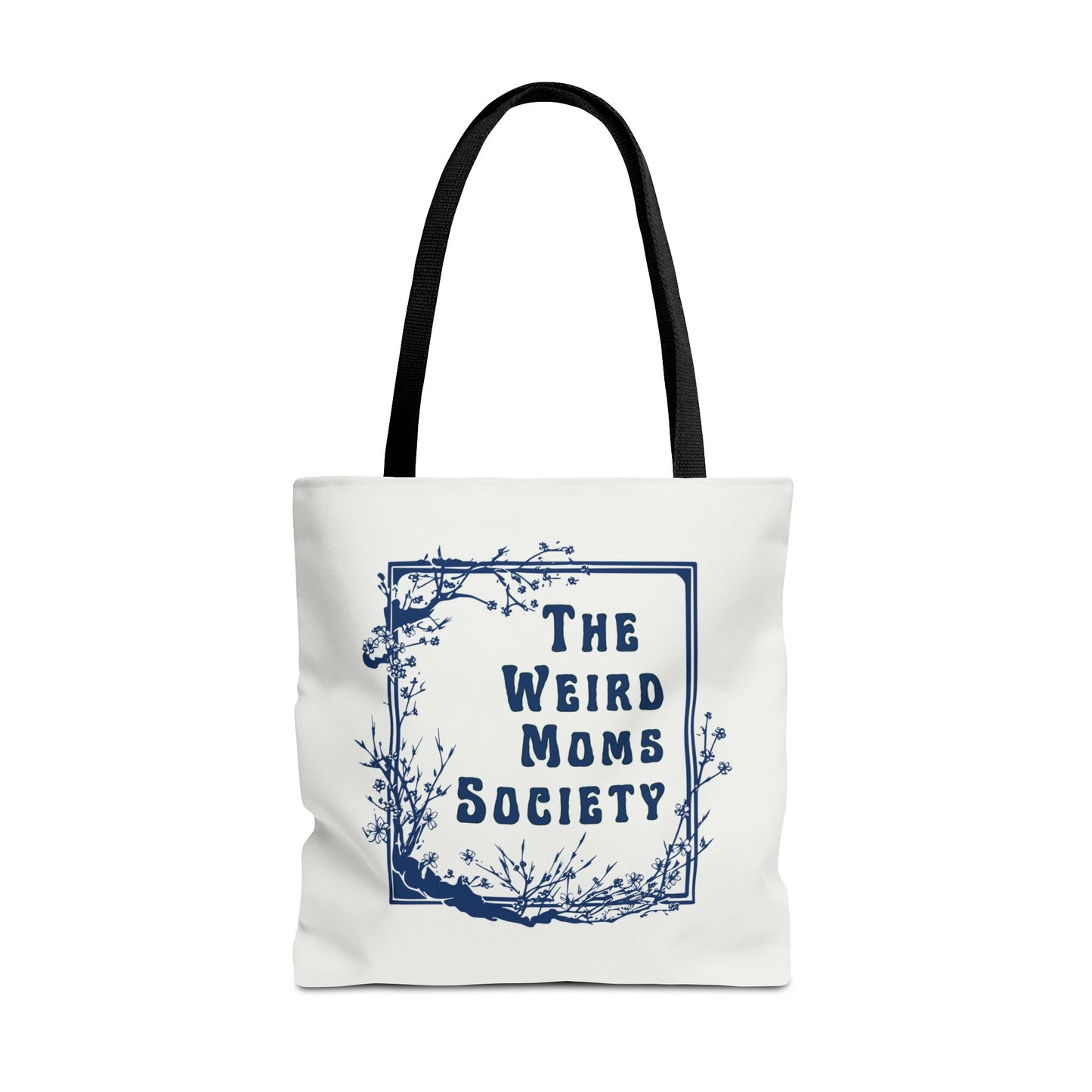 The Weird Moms Society Tote Bag - You're My Kind of Weird
