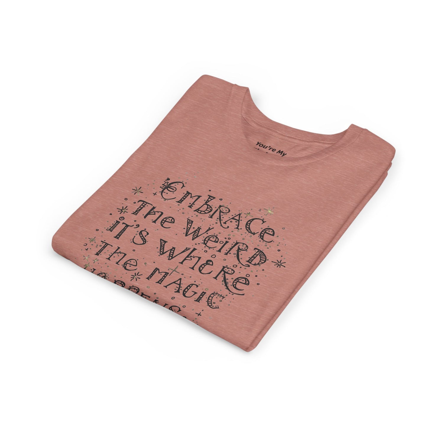 Embrace the Weird, It's Where the Magic Happens Tee - HyperFashion, Stylish Kids Shirt, Youth Fashion Top, Birthday Gift, Everyday Fun Wear