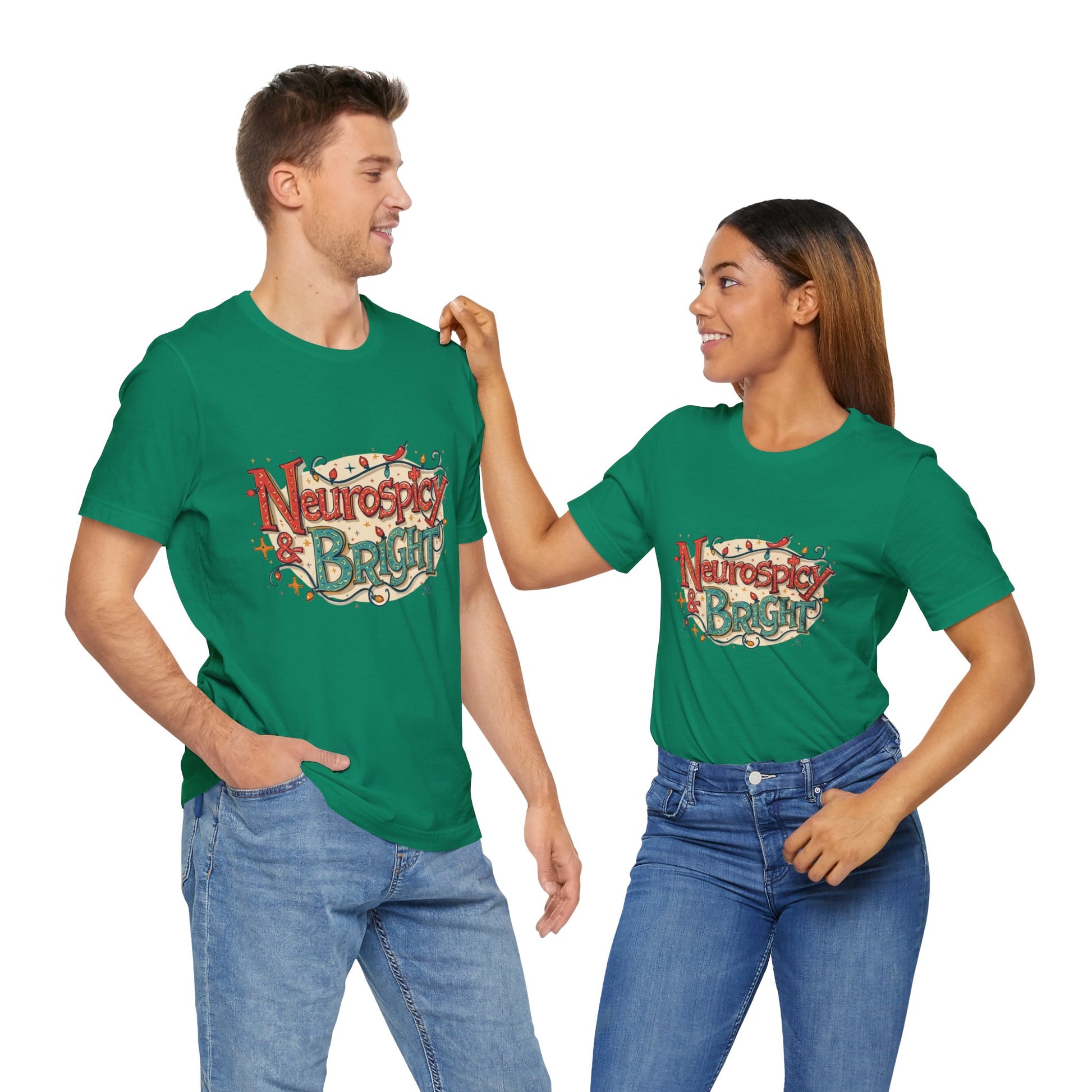 Neurospicy & Bright T-Shirt – Holiday Tee for Unique Minds - You're My Kind of Weird