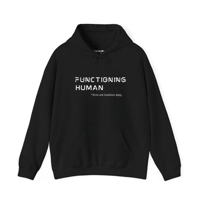 Functioning Human Hoodie - You're My Kind of Weird