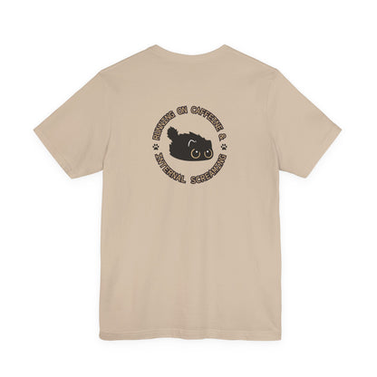 Running on Caffeine and Internal Screaming Cat Shirt - You're My Kind of Weird