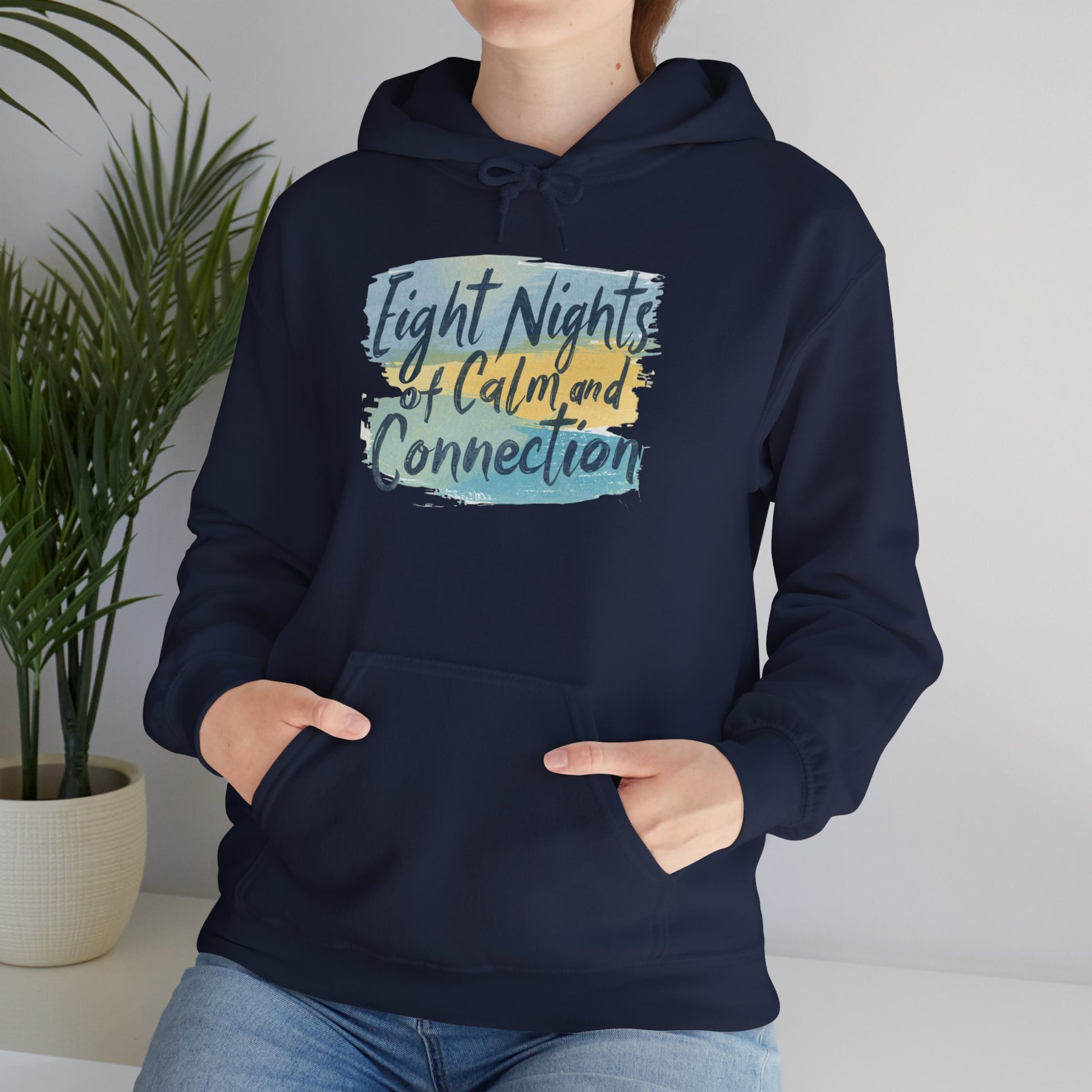 Eight Nights of Calm and Connection Hoodie | Cozy Hanukkah Sweatshirt - You're My Kind of Weird