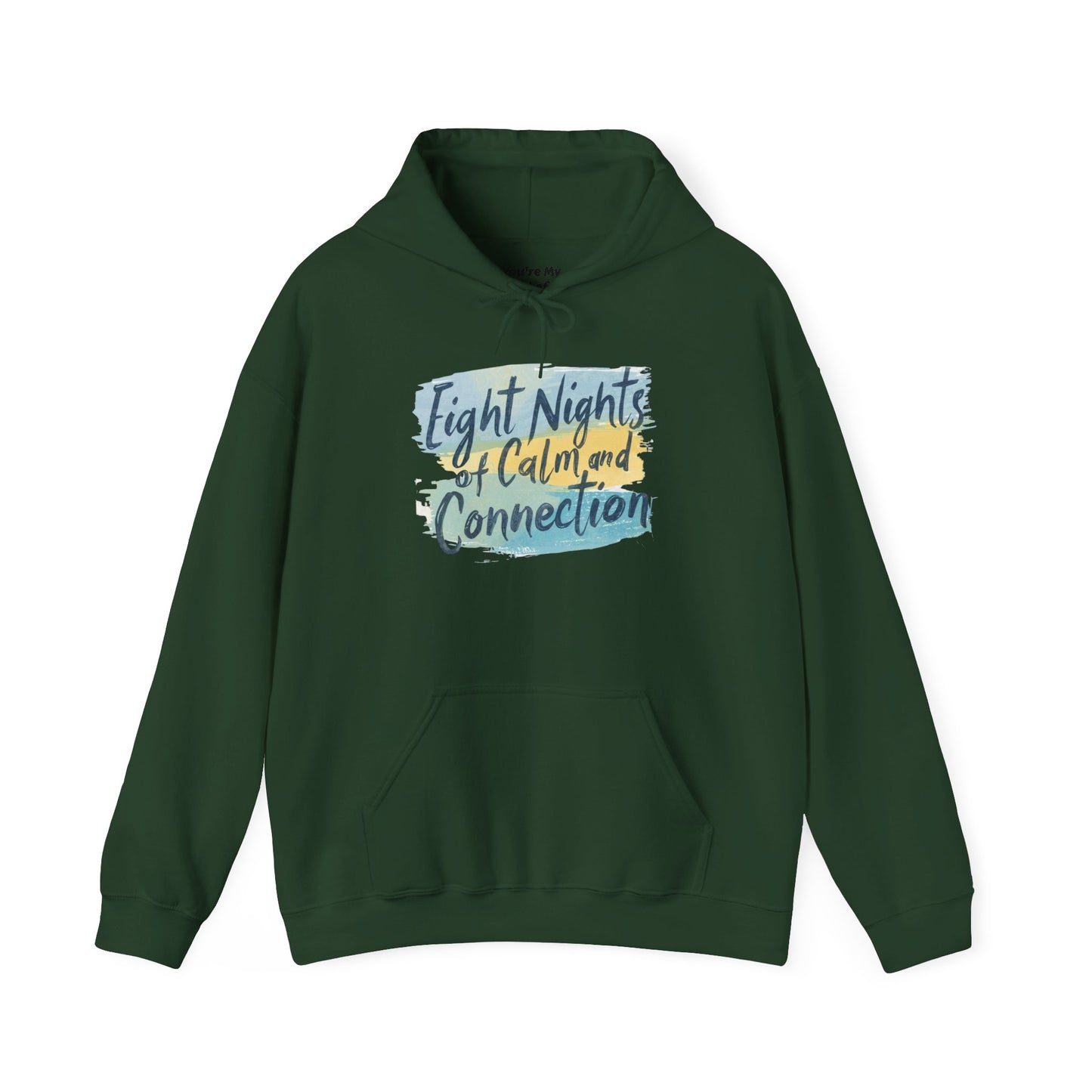 Eight Nights of Calm and Connection Hoodie | Cozy Hanukkah Sweatshirt - You're My Kind of Weird
