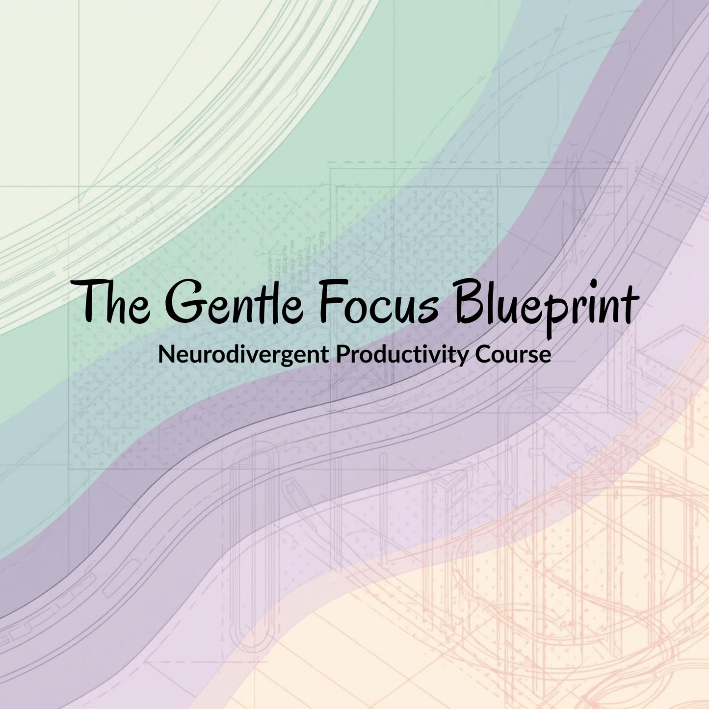 The Gentle Focus Blueprint - You're My Kind of Weird