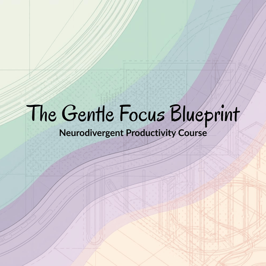 The Gentle Focus Blueprint - You're My Kind of Weird